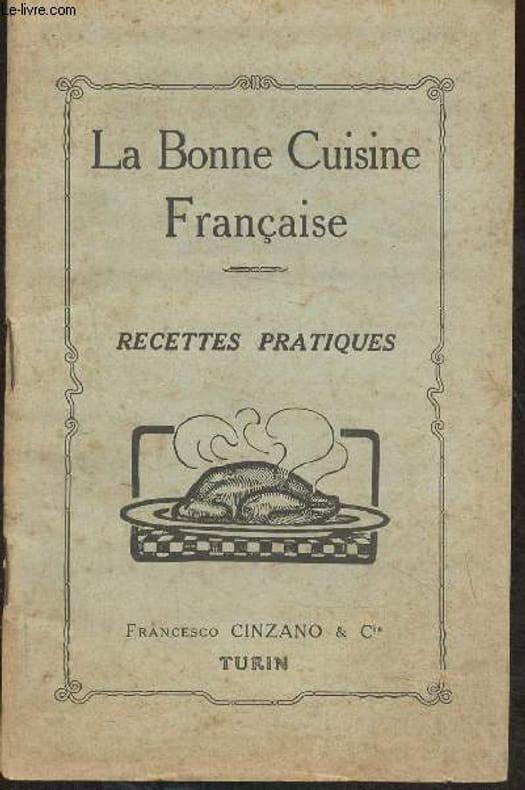 La bonne cuisine française- recette pratiques