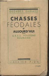Chasses féodales d'aujourd'hui- U.R.S.S., Pologne, Roumanie