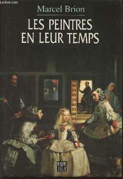 Les peintres en leur temps. Brion Marcel