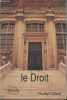 Analyses & r&eacute;flexions sur... Le droit. Collectif