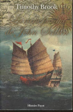 La carte perdue de John Selden- Sur la route des épices en mer de Chine. Brook Timothy