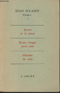 Théâtre 1- Junon et le paon, roses rouges pour moi, histoire de nuit
