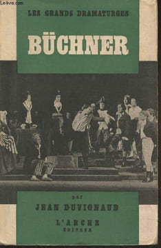 Georg Büchner - dramaturge. Duvignaud Jean