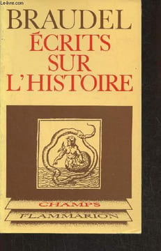 Ecrits sur l'Histoire. Braudel Fernand