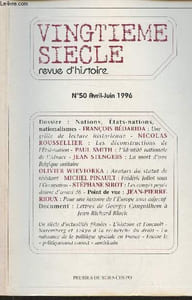 Vingtième siècle, revue d'histoire n°50- Avril-Juin 1996-Sommaire: Nations, Etats-Nations, Nationalismes- Phénomène national et Etat-Nation, d'hier à aujourd'hui par François Bédarida- Les avatars du statut de résistant en France (1945-1992 par Olivier Wi