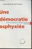 Ligue des droits de l'Homme- Une démocratie asphyxiée- L'état des droits de l'Homme en France. Dubois J.P., Dumont Françoise, Tricoire Agnès