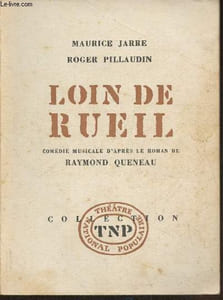 Loin de Rueil- Comédie musicale d'après le roman de Raymond Queneau