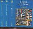 Histoire de la France en trois volumes- Naissance d'une nation des origines à 1348+ de 1348 à 1852 + de 1852 à nos jours. Duby Georges (sous la ...