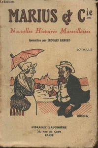 Marius & cie (Nouvelles histoire marseillaises) Galejades et proverbes des Provence
