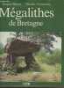 Mégalithes de Bretagne. Briard Jacques