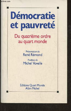 Démocratie et pauvreté- Du quatrième ordre au quart monde. Rémond René, Vovelle Michel
