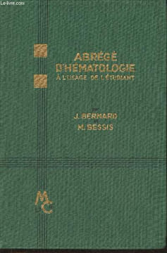 Abrégé d'hématologie à l'usage de l'étudiant. Bernard Jean, Bessis Marcel