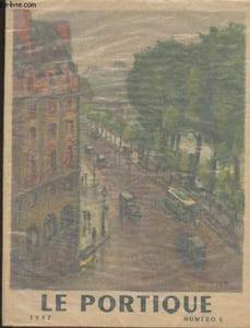 Le portique n°6- 1947-Sommaire: Gus Bofa par Pierre Mac Orlan- Dans l'atelier de Gus Bofa par Georges Charensol- Les éditions de P.-J. Toulet par Philippe Chabaneix- Quels sont les 15 plus beaux livres illustrés paris de 1930 à 1946? enquête par Bernard T