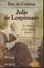 Julie de Lespinasse- Le drame d'un double amour. Duc de Castries