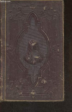 L'ame élevée à Dieu par les reflexions et les sentiments pour chaque jour du mois suivie de l'Ame pénitente ou le nouveau pensez-y bien. Collectif