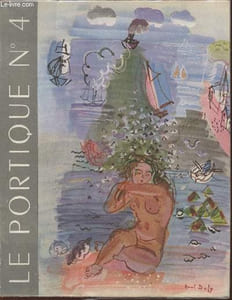 Le portique n°4- 1946-Sommaire: Dans l'atelier de Dufy par Pierre Camo- La vie de Bohème par Frantz Calot- La pensée- Maurice Denis et l'art du livre- Tomas Rowlandson- Les éditions de Ronsard-etc.