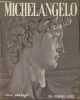 Michelangelo- Painter, Scupltor, Architect. Santini Loretta