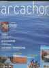 Arcachon magazine- 2007 + 150 ans en images- Histoire d'une ville- Supplément à Arcachon Magazine (2 volumes). Collectif