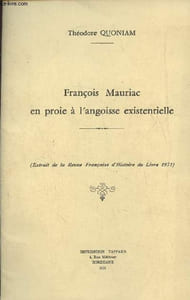 François Mauriac en proie à l'angoisse existentielle (extrait de la revue française d'Histoire du livre 1971)