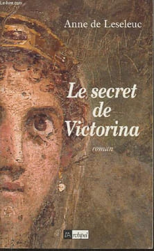 Le secret de Victorina-roman. De Leseleuc Anne