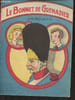 Le bonnet de Grenadier. Bouilly J.N.