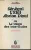 Sénégal- L'état AbdouDiouf ou le temps des incertitudes. Fall Mar