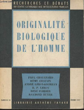 Originalité biologique de l'homme. Chauchard Paul, Borne Etienne, Poirier René,etc