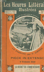 Les heures littéraires illustrées n°60- 20 Septembre 1910-Le secret de l'abbé Césaire par Léon de Tinseau- Prisonniers Marocains par Hugues Le Roux- Le cap des deux-frères par Démétrius Bikelas- Quatre heures de Hachisch par Jules Claretie- Marion Jean pa