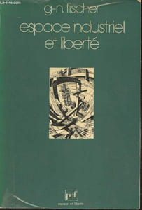 Espace industriel et liberté- L'autogestion clandestine