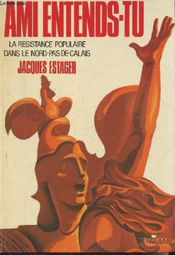 Ami, entends-tu.... Estager Jacques