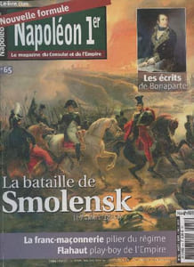 Napoléon 1er, le magazine du Consulat et de l'Empire n°65- Août, septembre, octobre 2012-Sommaire: Ephémérides 1812- Les écrits de jeunesse de Napoléon par Jacques-Olivier Boudon- Charles de Flahaut paly-boy de l'Empire par Jacques Macé- Assiette du servi