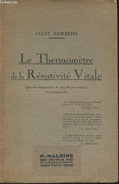 Le thermomètre de la Résistivité Vitale (ptyalo-diagnostics et ptyalo-pronostics). Zambrini Faust