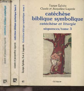 Catéchèse biblique symbolique- Tomes 1, 2 et 3 (3 volumes) Séquences