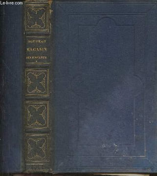 Le nouveau magasin des enfants- Nodier Charles, Stahl, Feuillet Octave, Balzac, E. de la Bédollière et J. Janin. Nodier Charles, Stahl, Feuillet ...