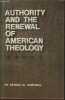 Authority and the renewal of American Theology. Campbelle Dennis M.