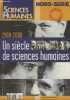 Sciences humaines n°30- Septembre 2000- Hors-série 1900-2000 un siècle de sciences humaines-Sommaire: 1900-1910- Sigmund Freud invente la ...