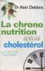 Lachrono-nutrition spécial Cholesterol - la méthode 40 recettes. Dr Delabos Alain