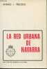 La red urbana de Navarra. Precedo Ledo Andres J.