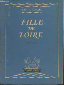 "Fille de Loire- roman (Collection ""Les deux sirènes"")"