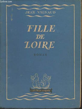 "Fille de Loire- roman (Collection ""Les deux sirènes"")". Vignaud Jean