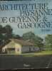Arhitecture paysanne de guyenne & Gascogne. Dr Cayla A.