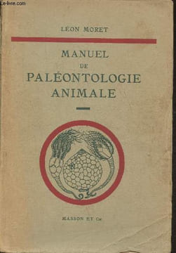 Manuel de paléontologie animale. Moret Léon