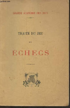 Traité du jeu des échecs. Collectif