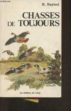Chasses de toujours. Raynal Raoul