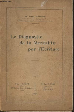 Le diagnostic de la mentalité par l'écriture. Dr Carton Paul