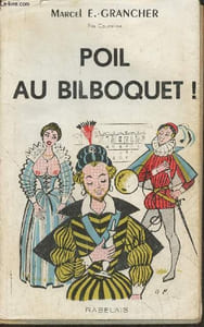 Poil au bilboquet! roman historique