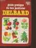 Guide pratique du bon jardinier Delbard n°2. Delbard Georges
