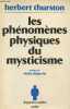 Les phénomènes physiques du mysticisme. Thurston Herbert S.J.