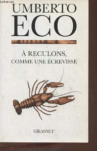 A Reculons comme une écrevisse- Guerres chaudes et populisme médiatique