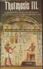 Thutmosis III. 1490-1436 v. chr- das ägyptische Weltreich auf dem Höhepunkt der Macht. Tulhoff Angelika